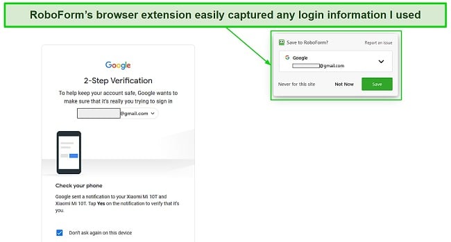 You can quickly autofill and autosave passwords with RoboForm’s excellent form-filling abilities